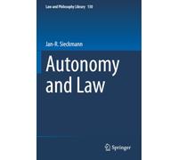 Autonomy and Law (Law and Philosophy Library)