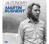 Various Artists Autonomy: The Productions of Martin Rushent (CD) Album