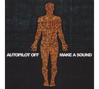 Autopilot Off - Make a Sound