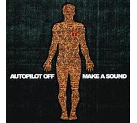 Autopilot Off - Make A Sound [Vinyl LP] [VINYL]