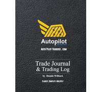 AutoPilotTraders.com Trade Journal & Trading Log: 8.5" x 11" Desk Size