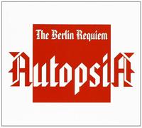 Autopsia - BERLIN REQUIEM