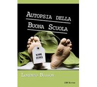 Autopsia della buona scuola