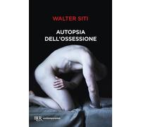 Autopsia dell'ossessione