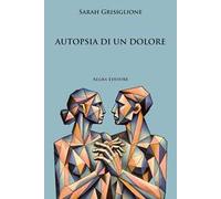 Autopsia di un dolore