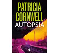 Autopsia (Doctora Kay Scarpetta 25)