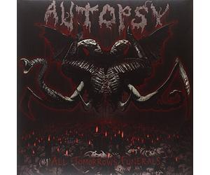 Autopsy - All Tomorrow'S Funerals