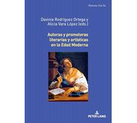 Autoras y promotoras literarias y artísticas en la Edad Moderna