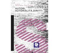 Autori, autorialità, diritti