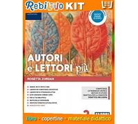 AUTORI E LETTORI PIU' 2 - LIBRO MISTO CON HUB LIBRO YOUNG (9788891534590) - Libro Scolastico + Kit Scuola con Copertine Rebillo
