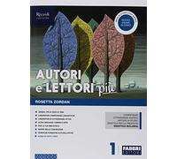 Autori e lettori più. Con Quaderno, Accoglienza e prove d'ingresso, Io cittadino digitale e Hub young. Per la Scuola media. Con ebook. Con espansione online. Con DVD-ROM (Vol. 1)