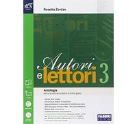 Autori e lettori. Quaderno. Per la Scuola media. Con espansione online (Vol. 3)