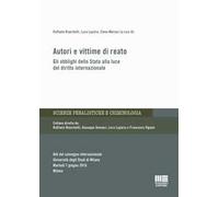Autori e vittime di reato. Gli obblighi dello Stato alla luce del diritto internazionale