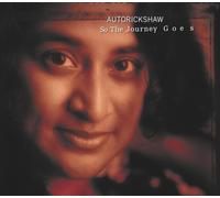 AUTORICKSHAW - SO THE JOURNEY GOES