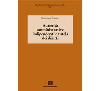 Autorità amministrative indipendenti e tutela dei diritti - 2022