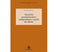 Autorità amministrative indipendenti e tutela dei diritti