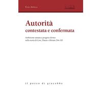 Autorità contestata e confermata. Ambizione umana e progetto divino nella storia di Core, Datan e Abiram (Nm 16)