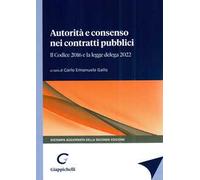 Autorità e consenso nei contratti pubblici. Dalle direttive 2014 al Codice 2016