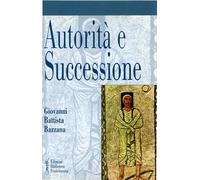 Autorità e successione. Figure profetiche nei testi del giudeo-cristianesimo antico