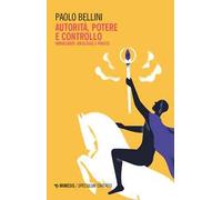 Autorità, potere e controllo. Immaginari, ideologie e prassi
