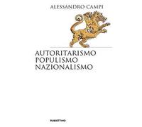 Autoritarismo, populismo, nazionalismo