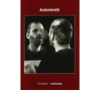 Autoritratti. Ediz. illustrata