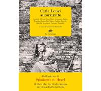 AUTORITRATTO - LONZI CARLA, BUTTARELLI A. (Curatore) - La Tartaruga