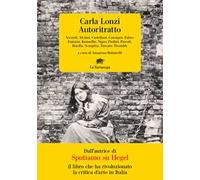 AUTORITRATTO - LONZI CARLA, BUTTARELLI A. (Curatore) - La Tartaruga