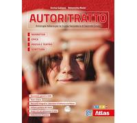 Autoritratto. Antologia. Per la Scuola Secondaria di secondo grado