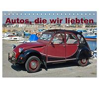 Autos, die wir liebten (Tischkalender 2026 DIN A5 quer), CALVENDO Monatskalender: Vintage Autos die wir aus unserer Jugend kennen
