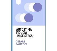 AUTOSTIMA FIDUCIA IN SE STESSI