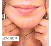 Autour de Lucie - La contradiction (Remix/Version Album, 2000, cardsleeve)