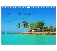 Autour de Nosy Be (Calendrier mural 2026 DIN A4 vertical), CALVENDO calendrier mensuel: Nosy Be et le chapelet d'îles proches offrent un paradis de nature sur Terre et dans la Mer.