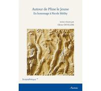 Autour de Pline le Jeune: En hommage à Nicole Méthy