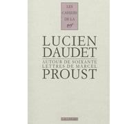 Autour de soixante lettres de Marcel Proust