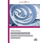 Autovalutazione. Promuovere la riflessione e l'autoregolazione dell'apprendimento