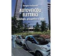 Autoveicoli elettrici. Tecnologie, prospettive e limiti