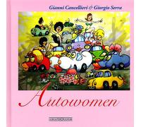Autowomen - Cancellieri Gianni, Serra Giorgio