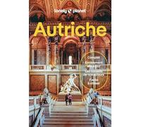 Autriche 6ed: Itinéraires, expériences, conseils pratiques