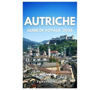 AUTRICHE GUIDE DE VOYAGE 2026