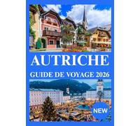 AUTRICHE GUIDE DE VOYAGE 2026