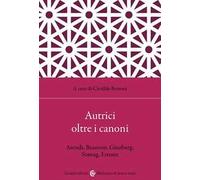 Autrici oltre i canoni. Arendt, Beauvoir, Ginzburg, Sontag, Ernaux