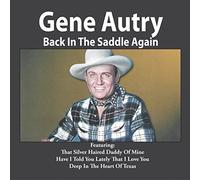 Autry Gene - Back In The Saddle Again