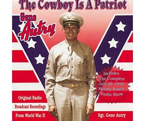 Autry, Gene - Cowboy Is A Patriot