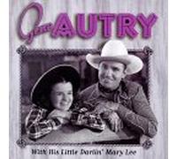 Autry, Gene - with His Little Darlin Mary Lee