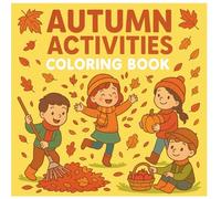 Autumn Activities Coloring Book: Fun and Easy Fall Coloring Pages for Kids Ages 2-5