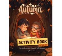 Autumn Activity Book for Kids Ages 4-8: Fun Fall Worksheets, Mazes, Coloring Pages & Games for Learning and Creativity