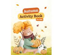 Autumn Activity Book for Kids: Cute Fall-Themed Fun in Yellow & Orange