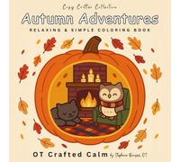 Autumn Adventures: Relaxing Large-Print Coloring Pages for Calm and Comfort