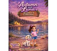 Autumn and Luna: Books 1-3 Collection